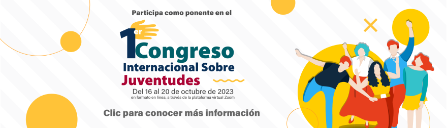 1congreso Internacional sobre Juventudes del 16 al 20 de octubre 2023