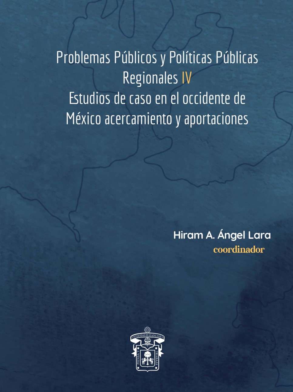 Problemas Publicos y Politicas Publicas Regionales IV - Libro electronico 07-04-22 (2).jpg
